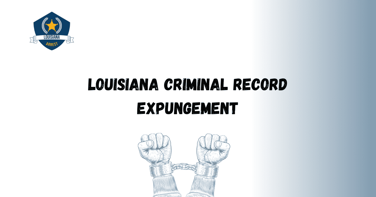 Louisiana Criminal Record Expungement 1