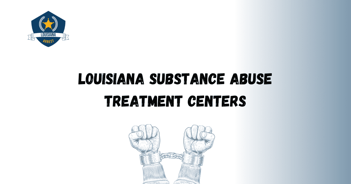 Louisiana Substance Abuse Treatment Centers 1