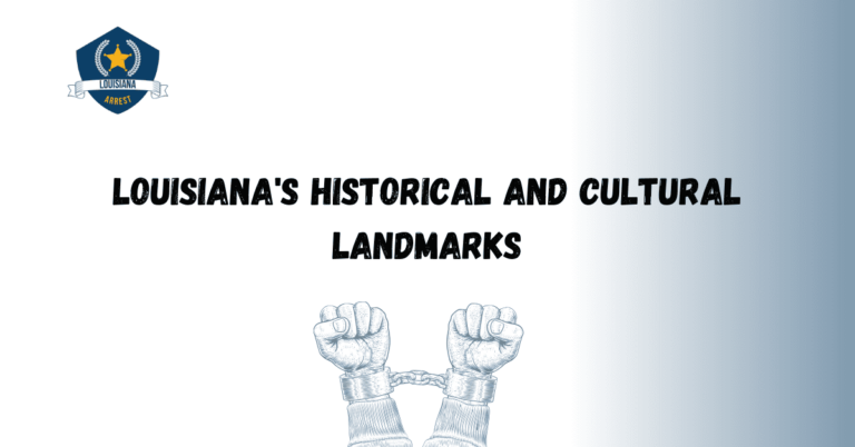 Louisiana's Historical and Cultural Landmarks