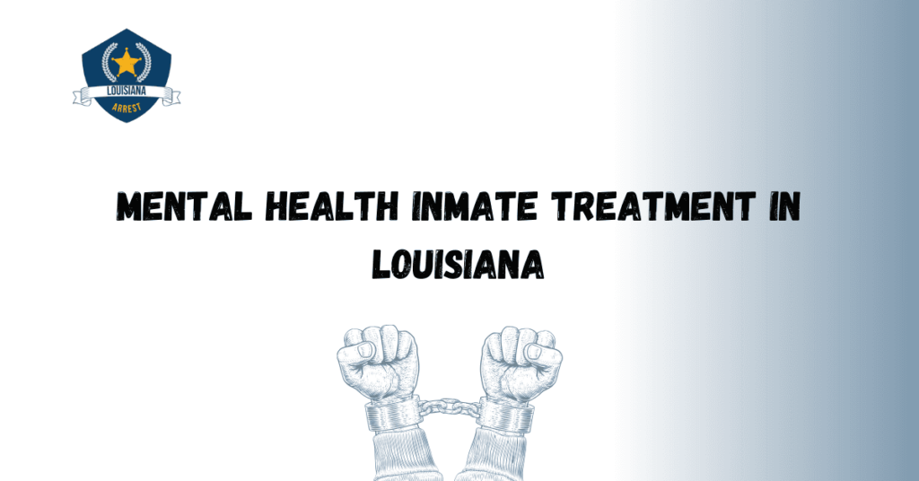 Mental Health Inmate Treatment in Louisiana